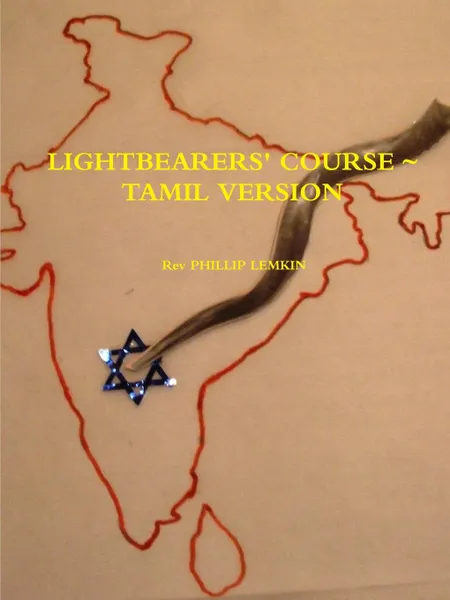 Обложка книги Lightbearers. Course. Tamil version, Rev PHILLIP LEMKIN