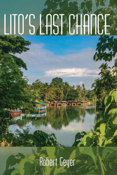 Обложка книги Lito.s Last Chance, Robert Geyer