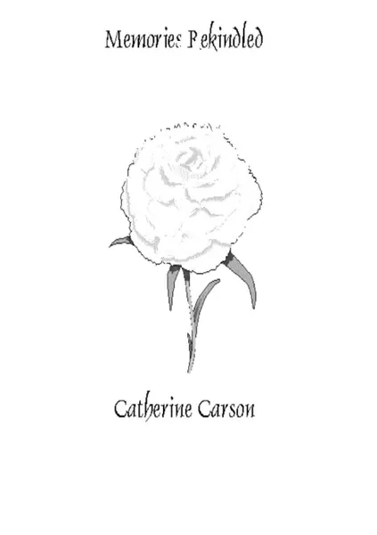 Обложка книги Memories Rekindled, Catherine Carson