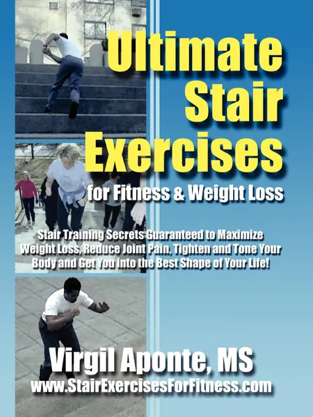 Обложка книги Ultimate Stair Exercises For Fitness . Weight Loss, Virgil Aponte