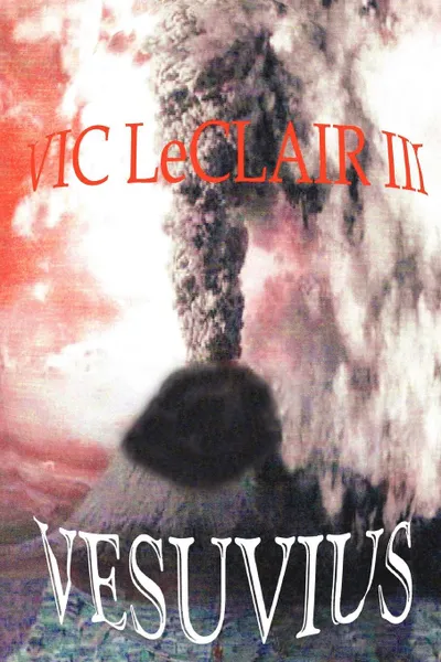 Обложка книги Vesuvius, Vic III LeClair