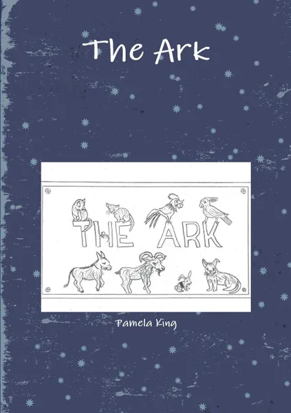 Обложка книги The Ark, Pam King