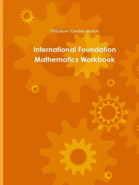 Обложка книги International Foundation Mathematics Workbook One, Stephen Easley-Walsh