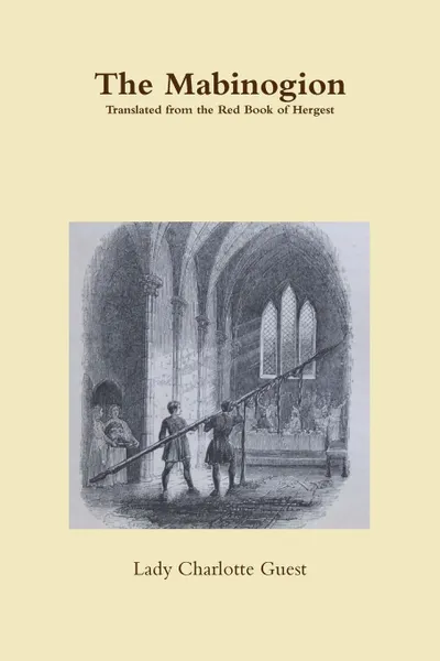 Обложка книги The Mabinogion, Lady Charlotte Guest