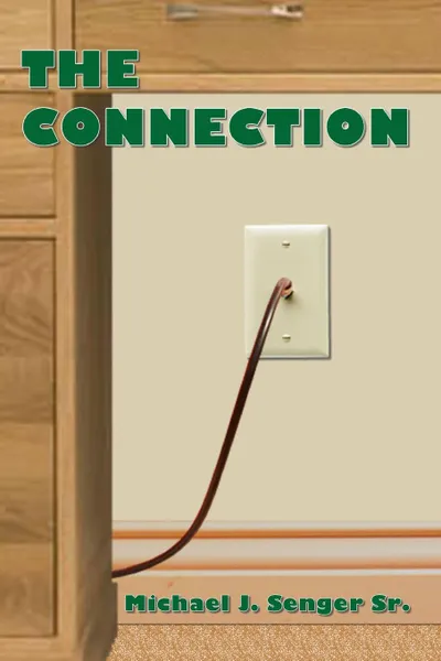 Обложка книги The Connection, Michael J. Senger Sr.