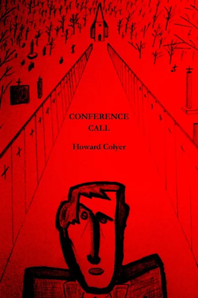 Обложка книги Conference Call, Howard Colyer