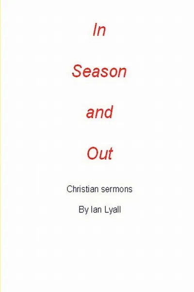 Обложка книги In Season and Out, Ian Lyall