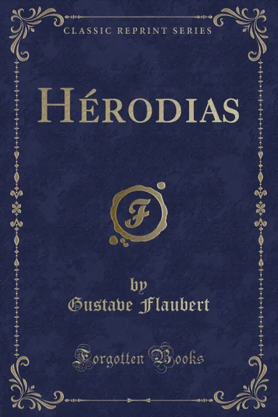 Обложка книги Herodias (Classic Reprint), Gustave Flaubert