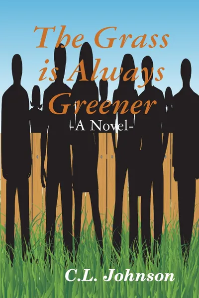 Обложка книги The Grass is Always Greener, C.L. Johnson