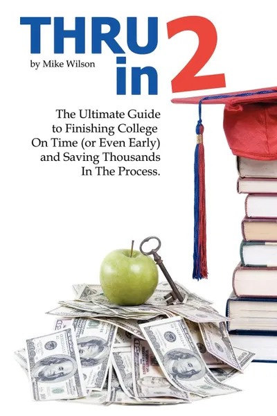 Обложка книги Thru In 2, Mike Wilson