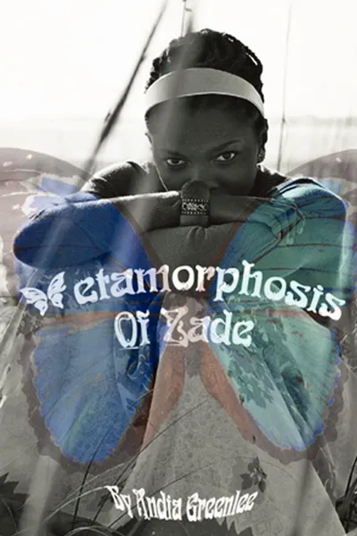 Обложка книги Metamorphosis of Zade, Andia Greenlee