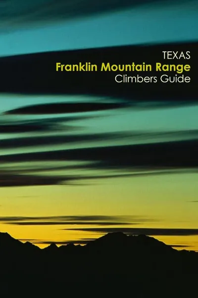 Обложка книги Texas Franklin Mountain Range Climbing Guide, Lowell Stevenson