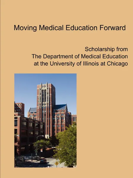 Обложка книги Moving Medical Education Forward, UIC Department of Medical Education