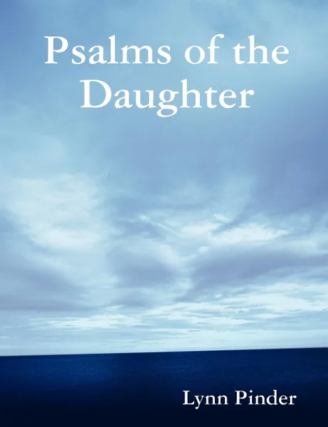 Обложка книги Psalms of the Daughter, Lynn Pinder