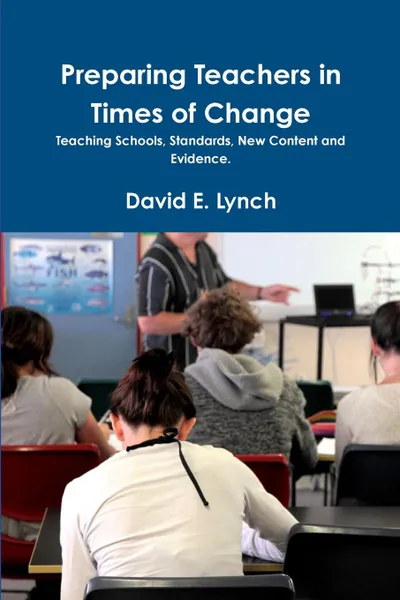 Обложка книги Preparing Teachers in Times of Change, David Lynch