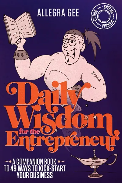 Обложка книги Daily Wisdom for the Entrepreneur, Allegra Gee