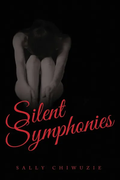 Обложка книги Silent Symphonies, Sally Chiwuzie