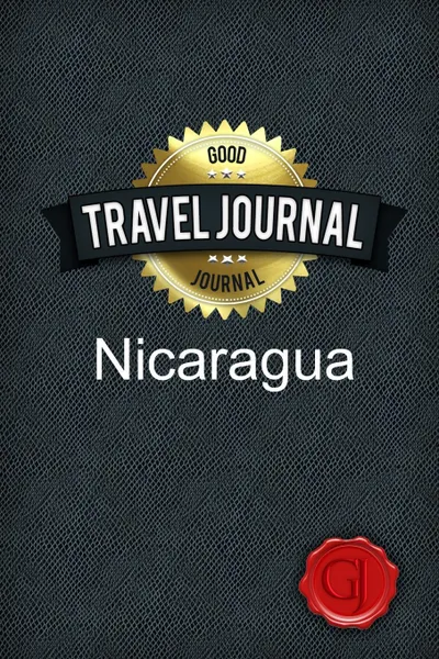 Обложка книги Travel Journal Nicaragua, Good Journal