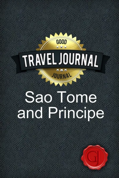 Обложка книги Travel Journal Sao Tome and Principe, Good Journal