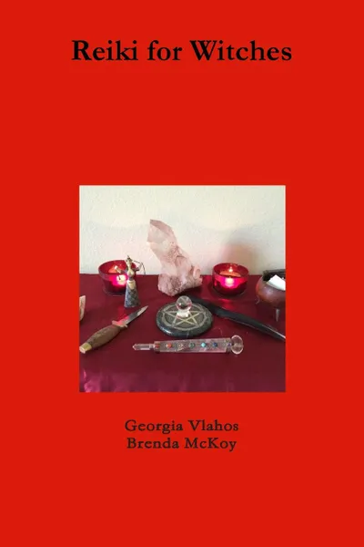 Обложка книги Reiki for Witches, Georgia Vlahos, Brenda McKoy