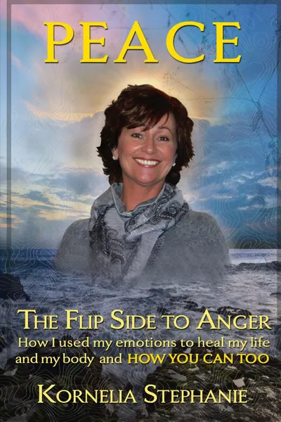 Обложка книги Peace. The Flip Side to Anger, Kornelia Dengel