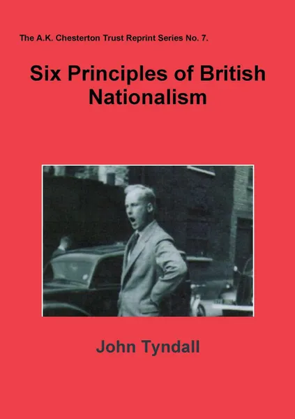 Обложка книги Six Principles of British Nationalism, John Tyndall