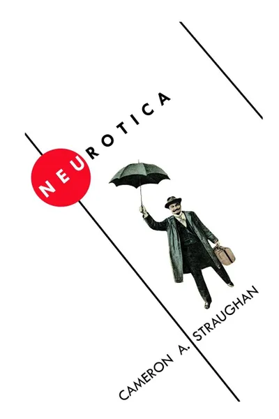 Обложка книги Neurotica, Cameron A. Straughan