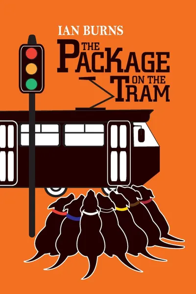 Обложка книги The Package on the Tram, Ian B G Burns