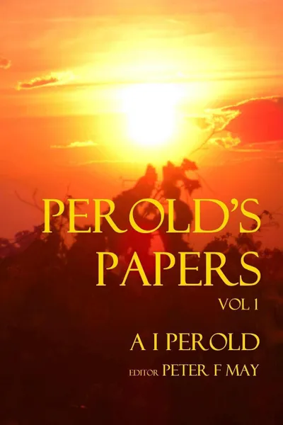 Обложка книги Perolds Papers Vol I, A. I. Perold, Peter F. May
