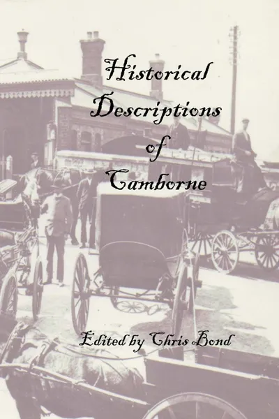 Обложка книги Historical Descriptions of Camborne, Chris Bond