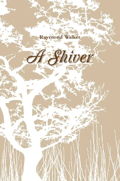 Обложка книги A Shiver, Raymond Walker