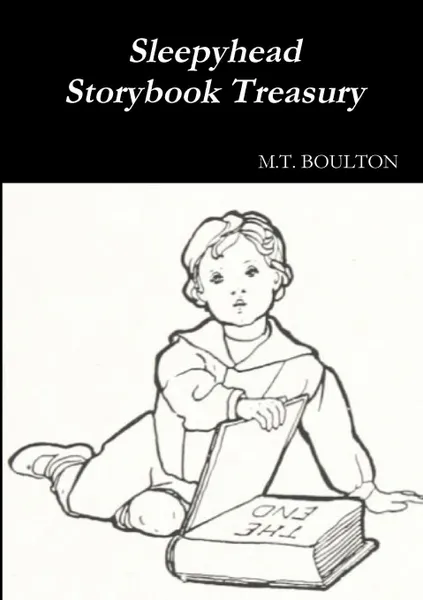 Обложка книги Sleepyhead Storybook Treasury Classic Edition, M.T. Boulton