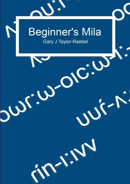 Обложка книги Beginner.s Mila, Gary J Taylor-Raebel