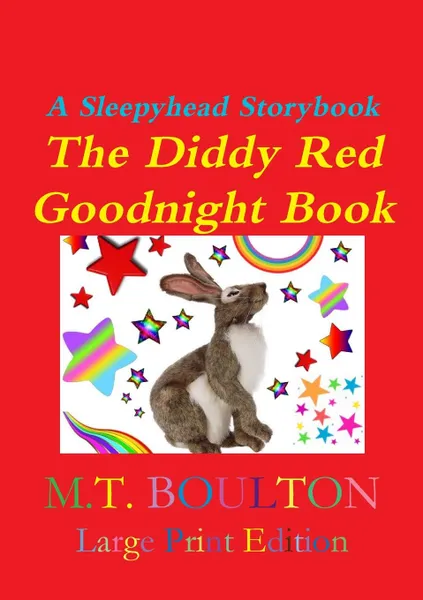 Обложка книги The Diddy Red Goodnight Book Large Print Edition, M.T. Boulton