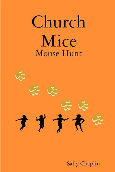 Обложка книги Church Mice 1 Mouse Hunt, Sally Chaplin