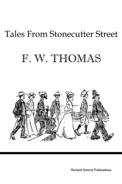 Обложка книги Tales from Stonecutter Street, F. W. Thomas