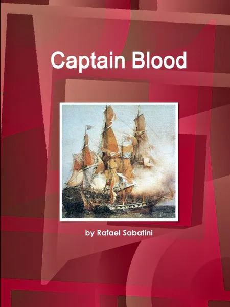 Обложка книги Captain Blood, by Rafael Sabatini