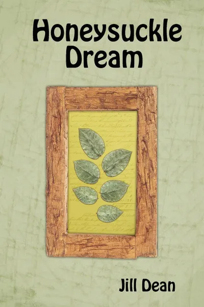 Обложка книги Honeysuckle Dream, Jill Dean