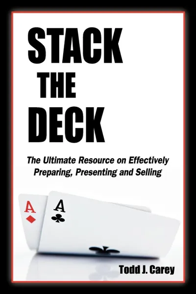 Обложка книги Stack The Deck, Todd J. Carey