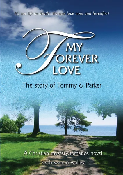 Обложка книги My Forever Love, Keith Walley