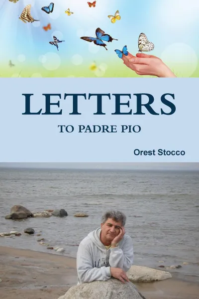 Обложка книги Letters to Padre Pio, Orest Stocco