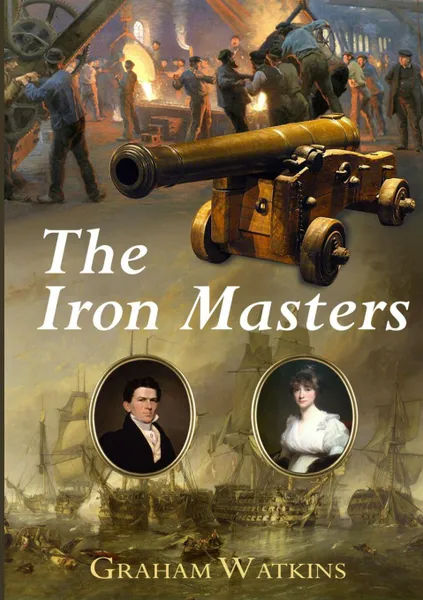 Обложка книги The Iron Masters, Graham Watkins