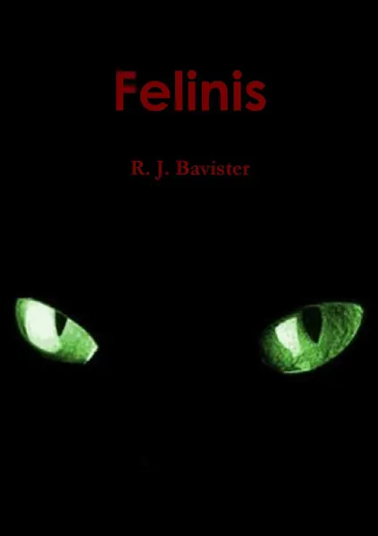 Обложка книги Felinis, R. J. Bavister