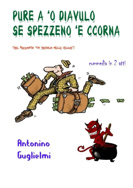 Обложка книги Pure a .o Diavulo Se Spezzeno .e Ccorna, Antonino Guglielmi