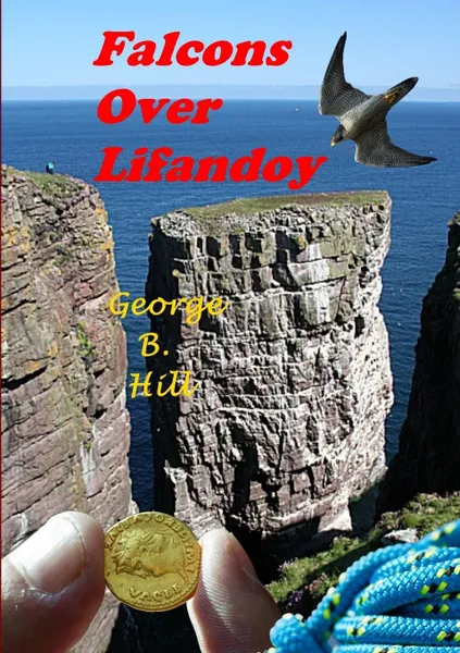 Обложка книги Falcons Over Lifandoy, George B. Hill