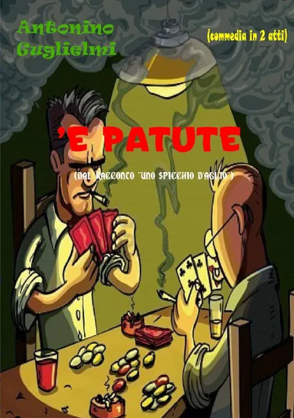 Обложка книги .E Patute, Antonino Guglielmi