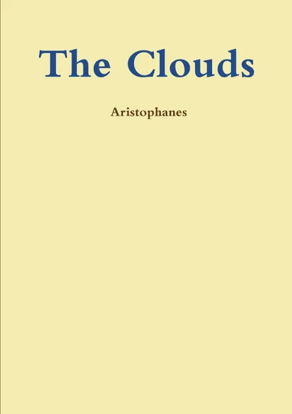 Обложка книги The Clouds, Aristophanes