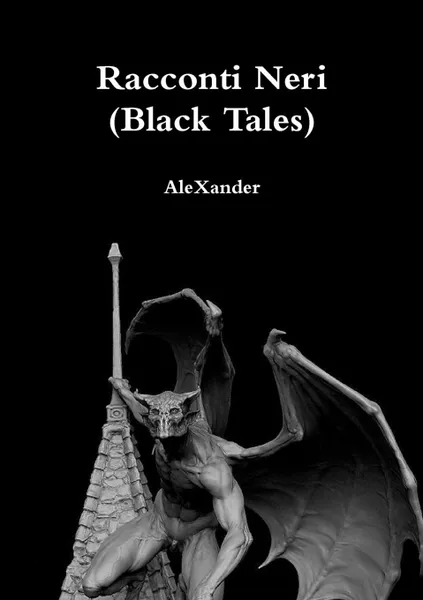 Обложка книги Racconti Neri (Black Tales), AleXander