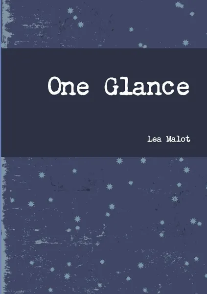 Обложка книги One Glance, Lea Malot