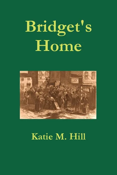 Обложка книги Bridget.s Home, Katie M. Hill